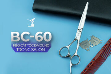 BC-60: Kéo cắt tóc đa dụng trong salon