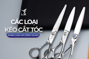 Các loại kéo cắt tóc – Phân loại và công dụng
